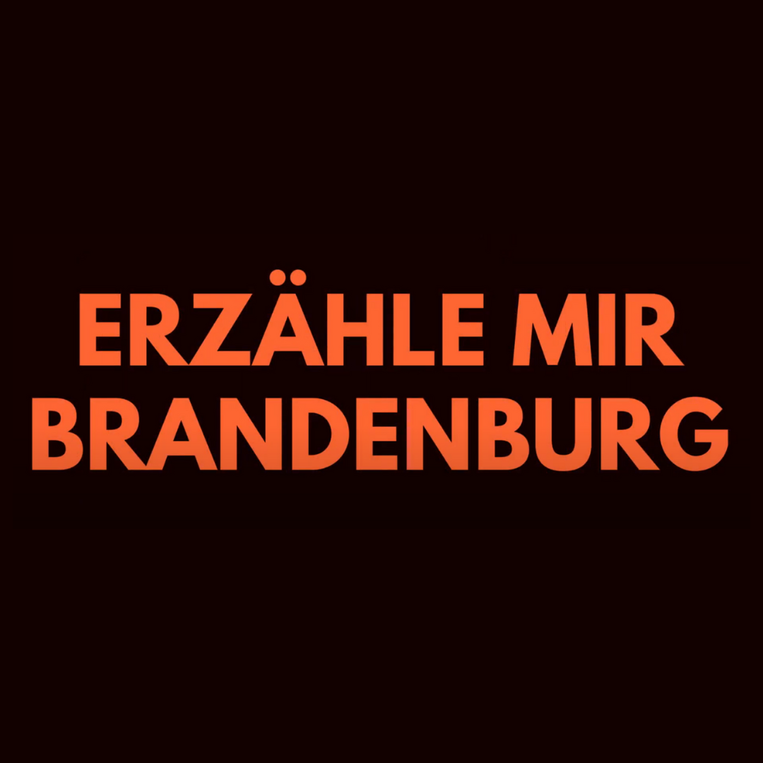 Dokumentarfilm „Erzähle mir Brandenburg“